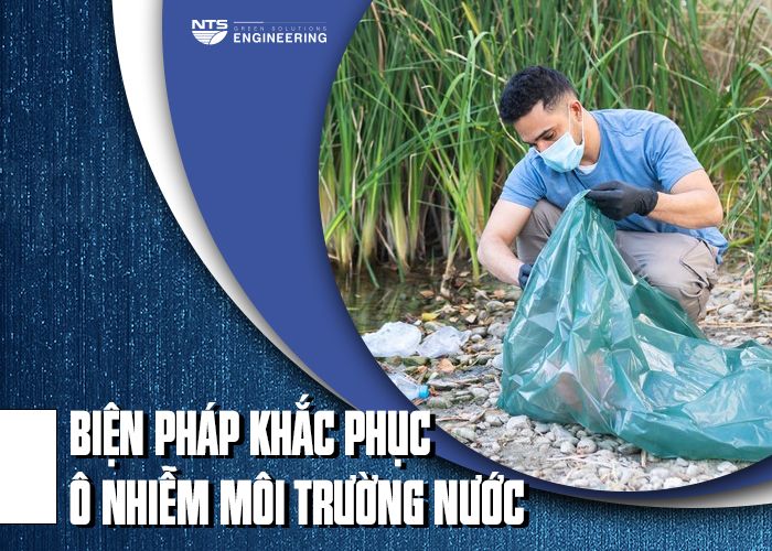 Nguyen-nhan-gay-ra-o-nhiem-moi-truong-nuoc-va-cac-bien-phap-khac-phuc-3